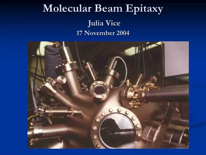 molecular beam epitaxy julia vice 17 november 2004