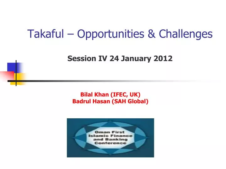 takaful opportunities challenges session iv 24 january 2012