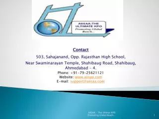 Contact 503, Sahajanand, Opp. Rajasthan High School, Near Swaminarayan Temple, Shahibaug Road, Shahibaug, Ahmedabad – 4
