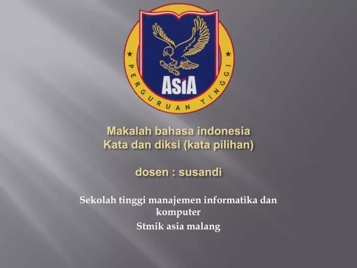 makalah bahasa indonesia kata dan diksi kata pilihan dosen susandi