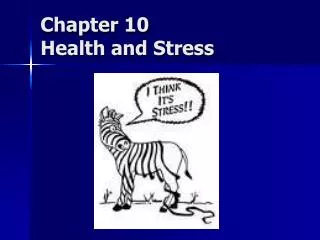 Chapter 10 Health and Stress
