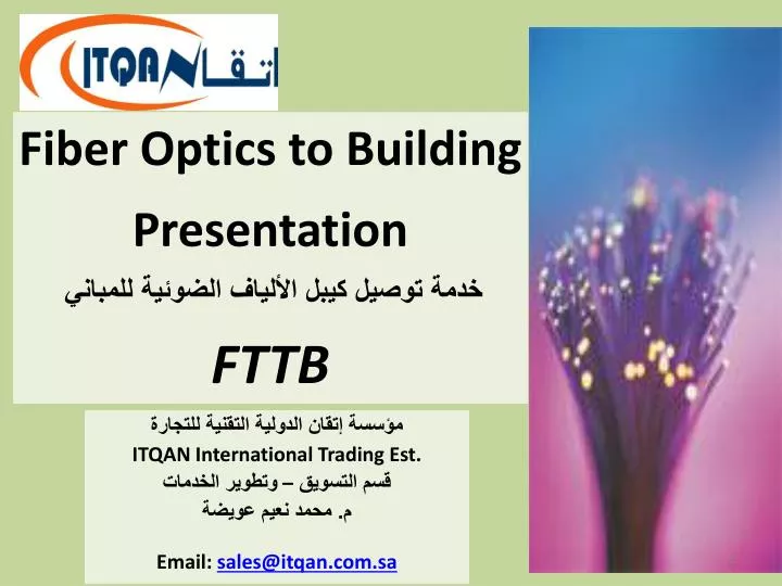 fiber optics to building presentation fttb