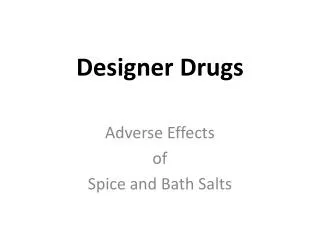 Designer Drugs