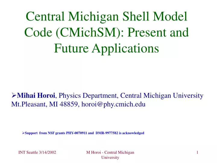 central michigan shell model code cmichsm present and future applications
