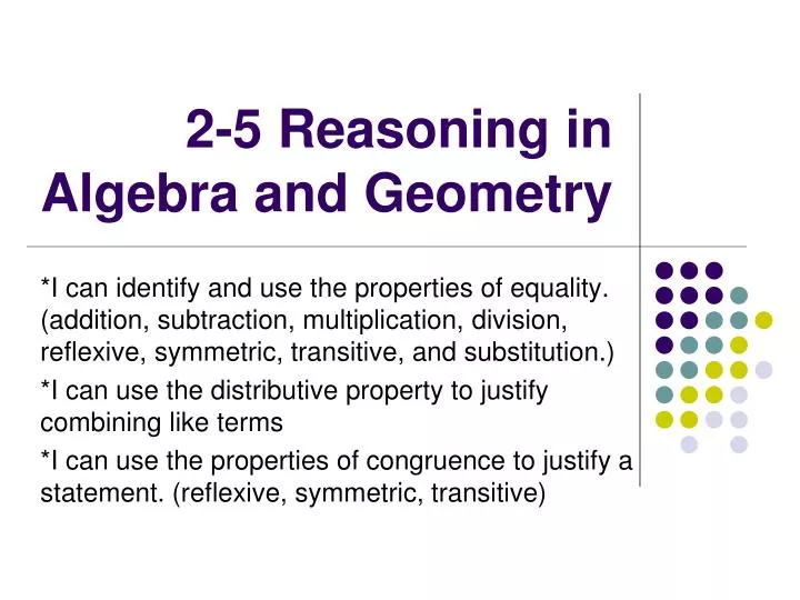 2 5 reasoning in algebra and geometry
