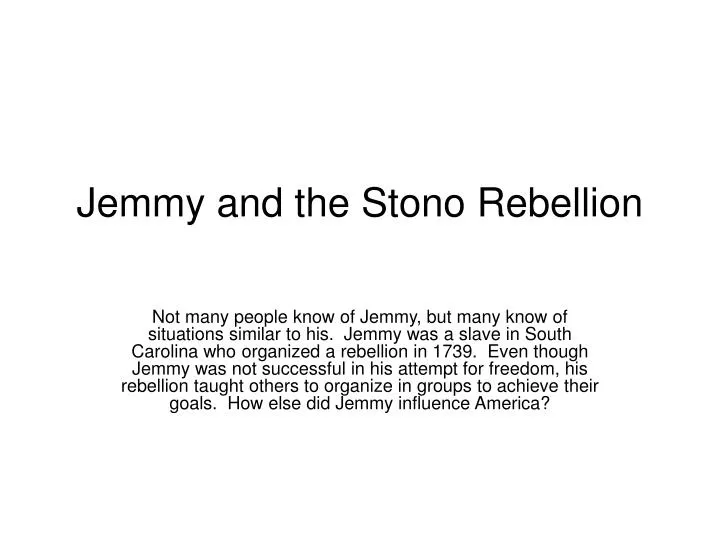 jemmy and the stono rebellion
