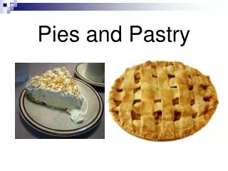 Pies and Pastry