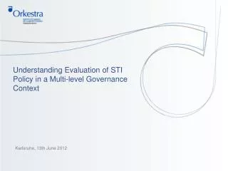 Understanding Evaluation of STI Policy in a Multi-level Governance Context