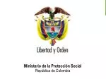 Ministerio de la Protección Social República de Colombia - slide 1