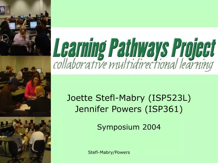 joette stefl mabry isp523l jennifer powers isp361 symposium 2004
