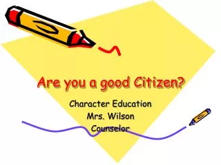 Are you a good Citizen?