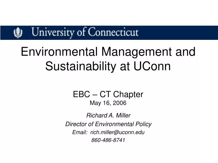 environmental management and sustainability at uconn ebc ct chapter may 16 2006