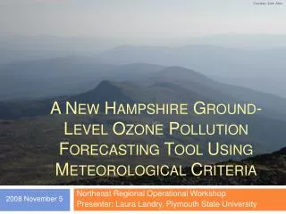 A New Hampshire Ground-Level Ozone Pollution Forecasting Tool Using Meteorological Criteria