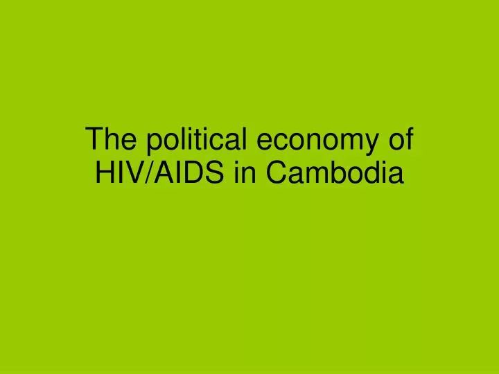 the political economy of hiv aids in cambodia