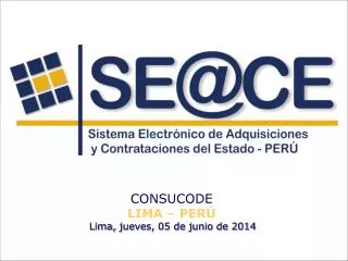 CONSUCODE LIMA – PERÚ Lima, jueves, 05 de junio de 2014