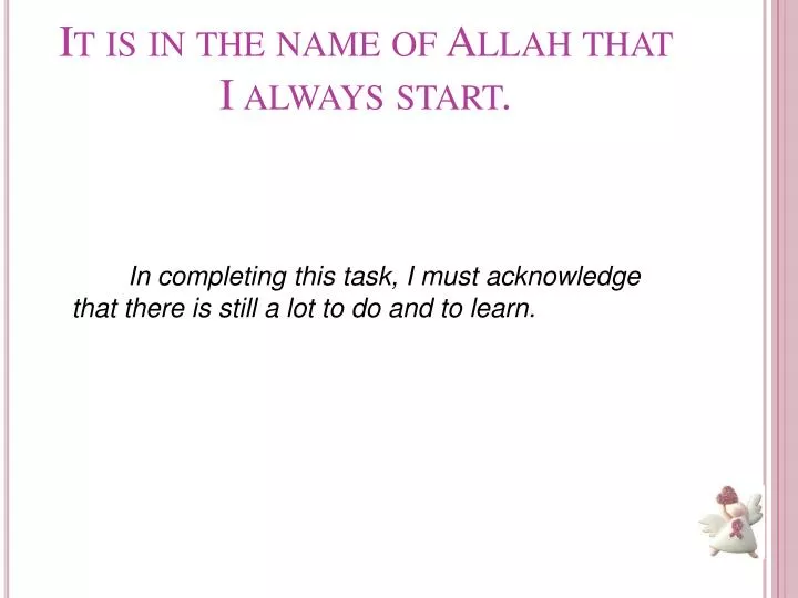 it is in the name of allah that i always start
