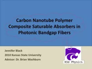 Carbon Nanotube Polymer Composite Saturable Absorbers in Photonic Bandgap Fibers