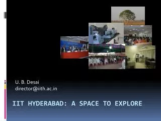 IIT Hyderabad: A Space to Explore