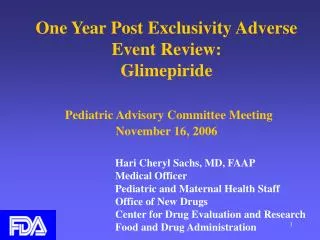 One Year Post Exclusivity Adverse Event Review: Glimepiride Pediatric Advisory Committee Meeting November 16, 2006