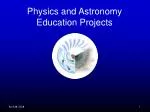 Physics and Astronomy Education Projects - slide 1