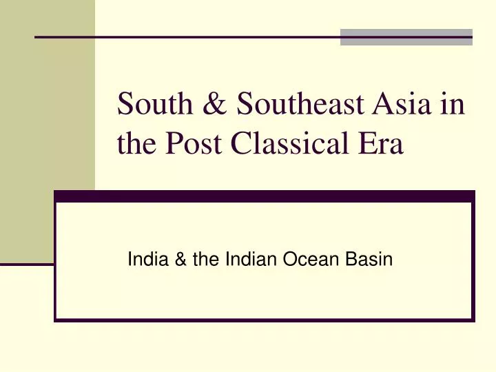 south southeast asia in the post classical era