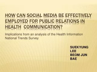 How can social media be effectively employed for public relations in health communication?