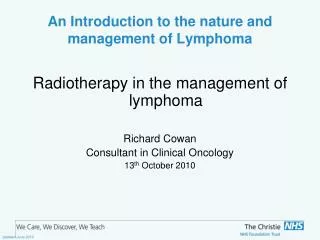 An Introduction to the nature and management of Lymphoma