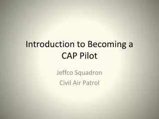 Introduction to Becoming a CAP Pilot