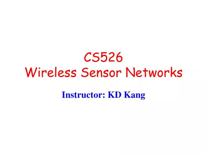 cs526 wireless sensor networks