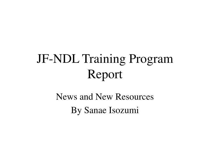 jf ndl training program report