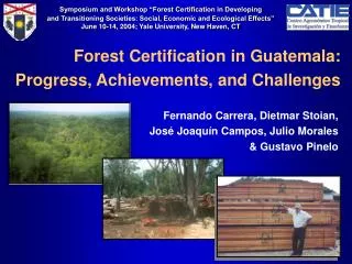 Forest Certification in Guatemala: Progress, Achievements, and Challenges