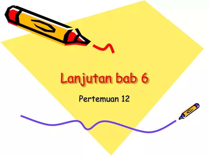 lanjutan bab 6