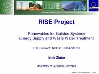 RISE Project Renewables for Isolated Systems Energy Supply and Waste Water Treatment FP6, Contract: INCO-CT-2004-5091