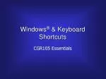 Windows ® &amp; Keyboard Shortcuts - slide 1