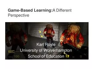 Game-Based Learning: A Different Perspective