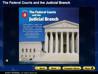 Section 1: The Federal Court System Section 2: Lower Federal Courts Section 3: The Supreme Court