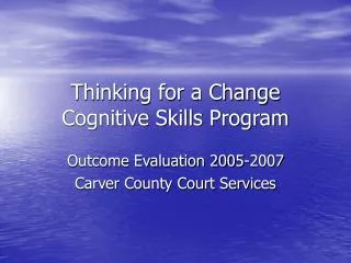 Thinking for a Change Cognitive Skills Program