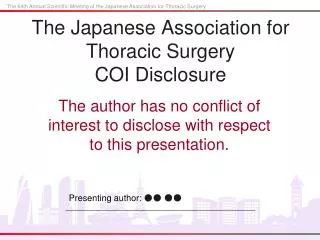 The Japanese Association for Thoracic Surgery COI Disclosure