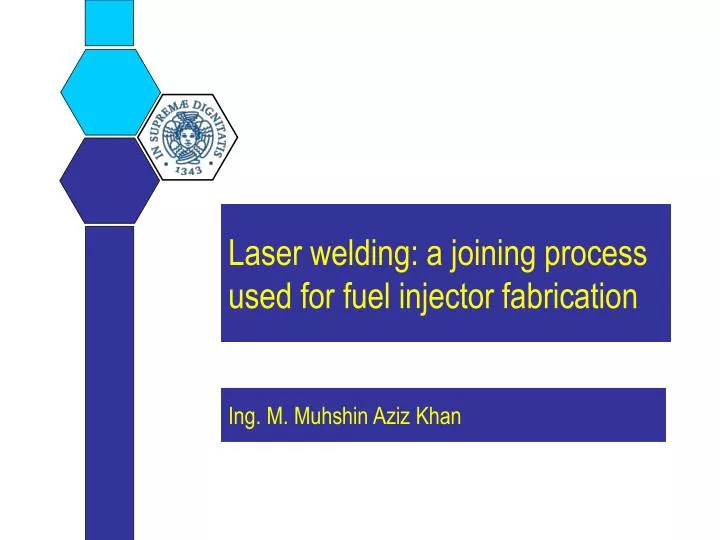 laser welding a joining process used for fuel injector fabrication