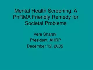Mental Health Screening: A PhRMA Friendly Remedy for Societal Problems