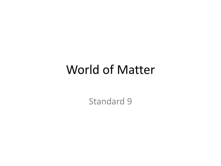 world of matter