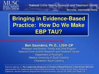 Bringing in Evidence-Based Practice: How Do We Make EBP TAU?