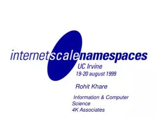 Rohit Khare Information &amp; Computer Science 4K Associates