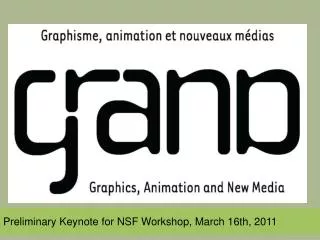 Preliminary Keynote for NSF Workshop, March 16th, 2011
