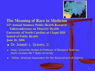 Dr. Joseph L. Graves, Jr. Dean, University Studies &amp; Professor of Biological Sciences, North Carolina A&amp; T State