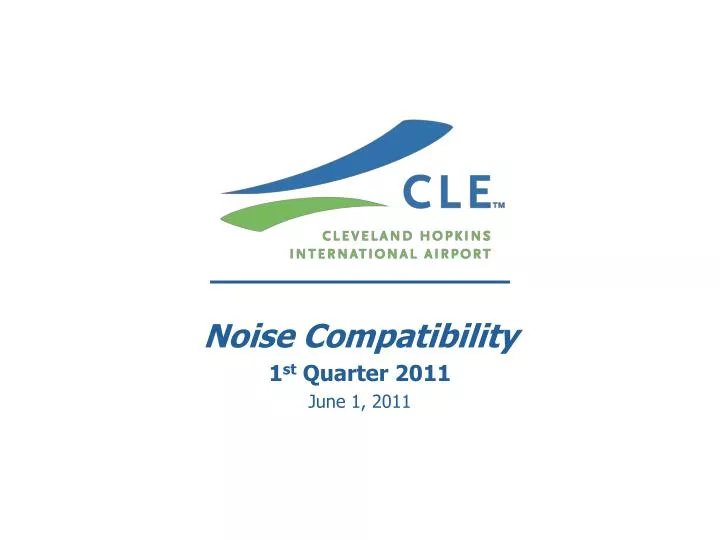 noise compatibility 1 st quarter 2011 june 1 2011