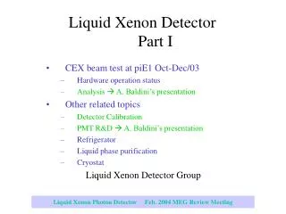 Liquid Xenon Detector Part I