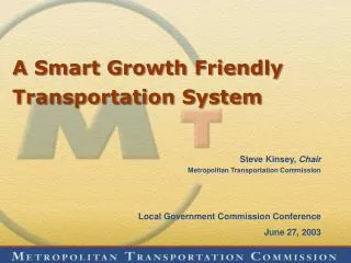A Smart Growth Friendly Transportation System