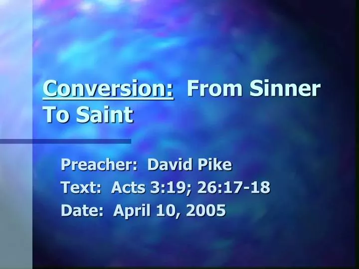 conversion from sinner to saint