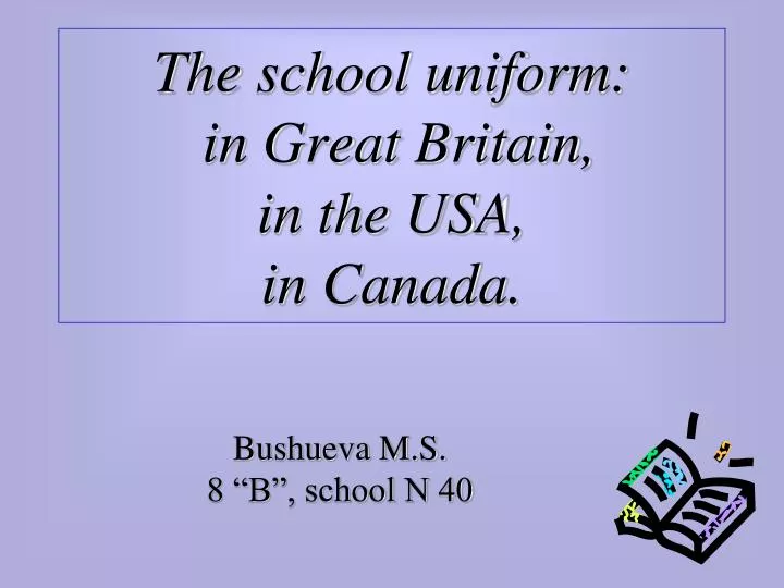 the school uniform in great britain in the usa in canada
